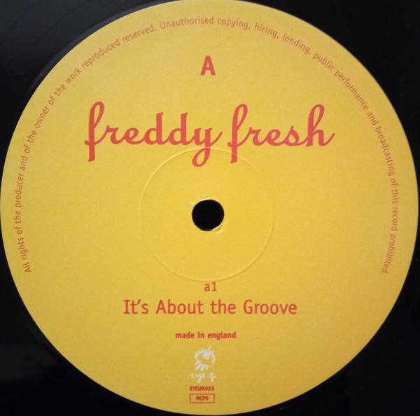 Freddy Fresh - It's About The Groove | Eye Q Records (EYE UK 033) - 3
