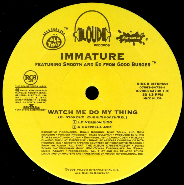 Immature Featuring Smooth And Ed From Good Burger - Watch Me Do My Thing | Loud Records (07863-64738-1)