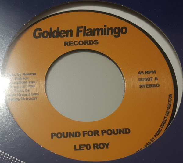 Le'O Roy - Pound For Pound | Golden Flamingo Records (00607)