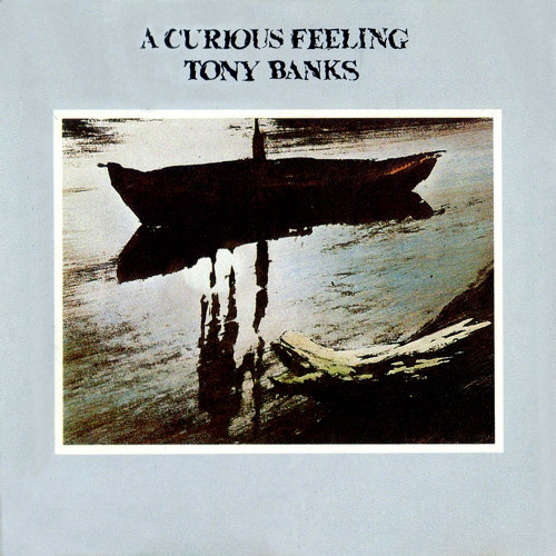 Tony Banks - A Curious Feeling | Charisma (9124 048) - main
