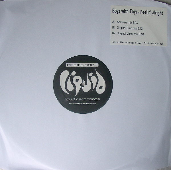 Boyz With Toyz - Feelin' Alright | Liquid Recordings (LQ 013)