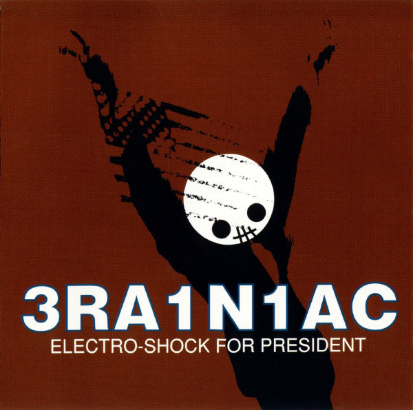 Brainiac - Electro-Shock For President | Touch And Go (TG174) - 2