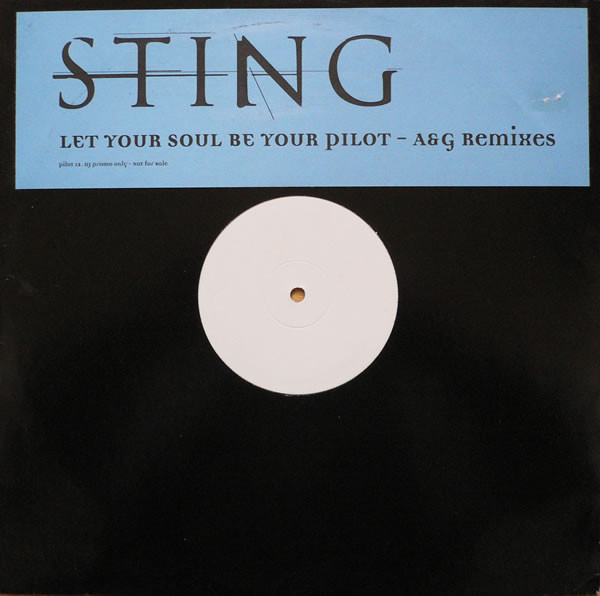 Sting - Let Your Soul Be Your Pilot (A & G Remixes) | A&M Records (PILOT 12) - main