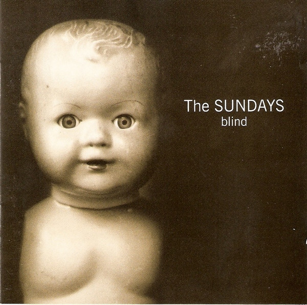 The Sundays - Blind | Parlophone (5021732511478)