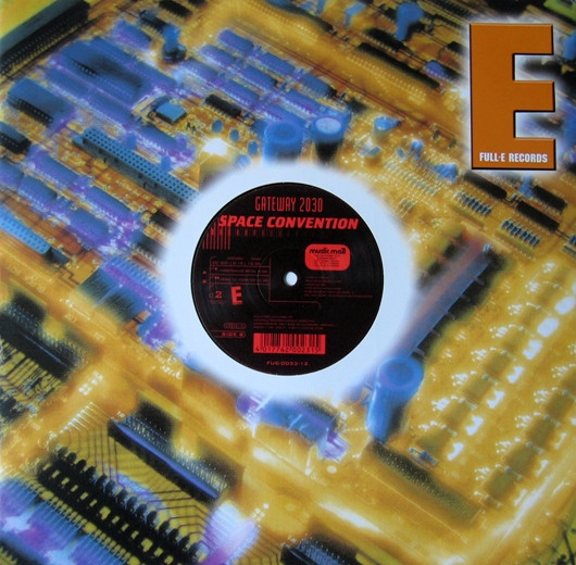 Gateway 2030 - Space Convention | Full-E Records (FUE 0033-12) Gateway 2030 - Space Convention | Full-E Records (FUE 0033-12)