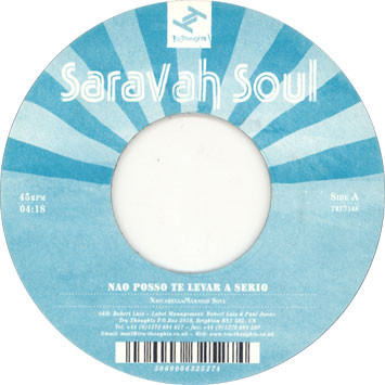 Saravah Soul - Nao Posso Te Levar A Serio | Tru Thoughts (TRU7148)