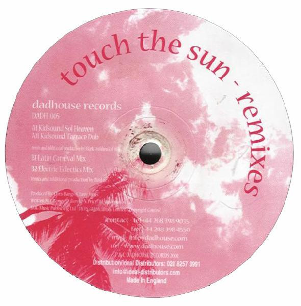Original Soulboy Featuring Monica Vasconcelos - Touch The Sun (Remixes) | Dadhouse (DADH 005) - 2