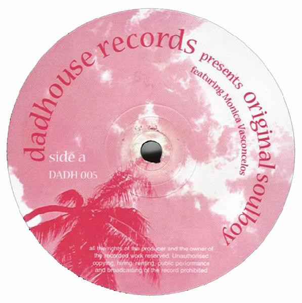 Original Soulboy Featuring Monica Vasconcelos - Touch The Sun (Remixes) | Dadhouse (DADH 005)