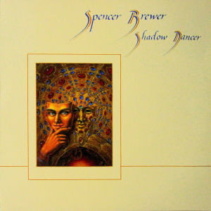 Spencer Brewer - Shadow Dancer | Sona Gaia Productions (LP-144)
