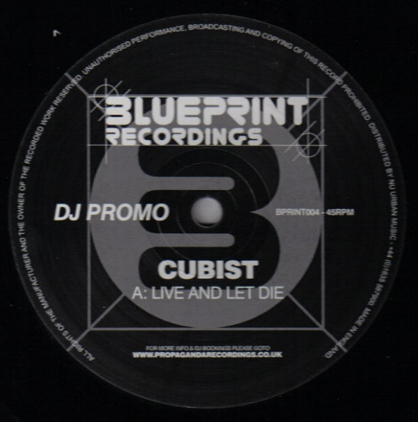 Cubist - Live And Let Die / Quiet Star | Blueprint Recordings (BPRINT004)