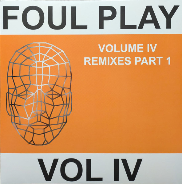 Foul Play - Vol IV Remixes Part 1 | Kniteforce Records (KF405) - main Foul Play - Vol IV Remixes Part 1 | Kniteforce Records (KF405) - main