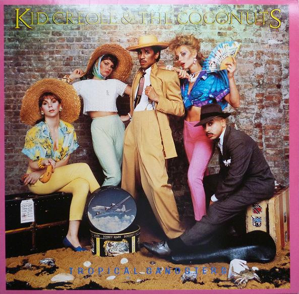 Kid Creole & The Coconuts - Tropical Gangsters | ZE Records (ILPS 17016)
