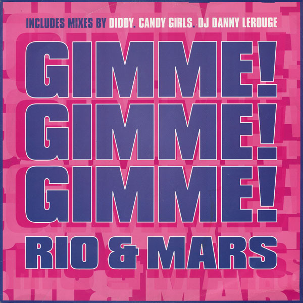 Rio & Mars - Gimme! Gimme! Gimme! (A Man After Midnight) | Feverpitch (12FVR 1011) Rio & Mars - Gimme! Gimme! Gimme! (A Man After Midnight) | Feverpitch (12FVR 1011)