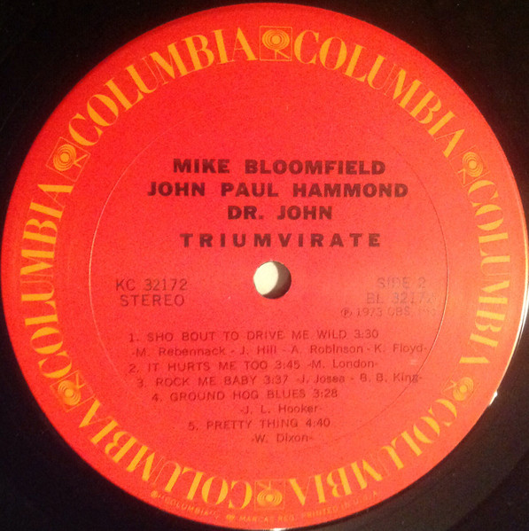 Mike Bloomfield / John Paul Hammond / Dr. John - Triumvirate | Columbia (KC 32172) - 4