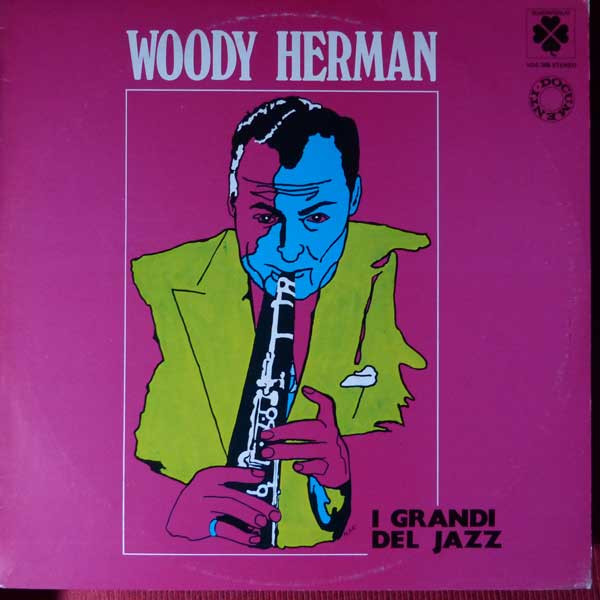 Woody Herman And His Orchestra - Woody Herman | Quadrifoglio International (VDS 388) - main