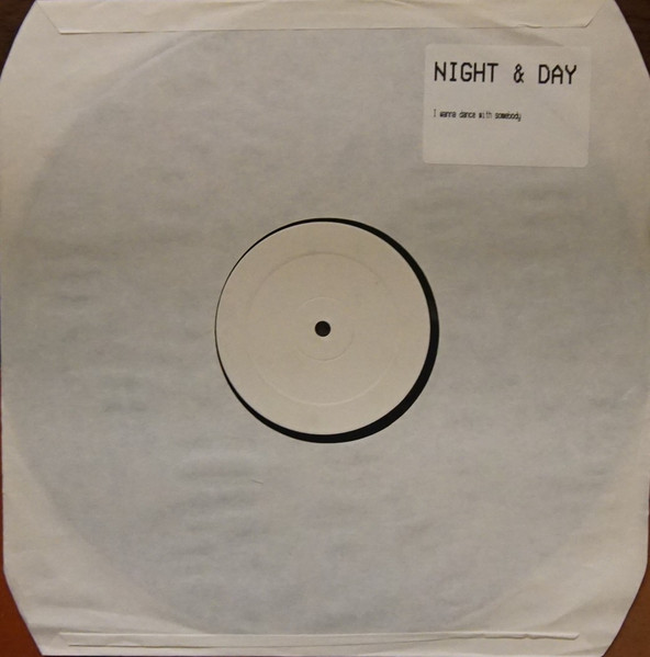 Night And Day - I Wanna Dance With Somebody | Not On Label (NIGHT DAY 001 / 08 40423 20 EZ 701)