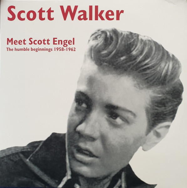 Scott Walker - Meet Scott Engel: The Humble Beginnings 1958-1962 | Cornbread Records (CRNBR16048) Scott Walker - Meet Scott Engel: The Humble Beginnings 1958-1962 | Cornbread Records (CRNBR16048)