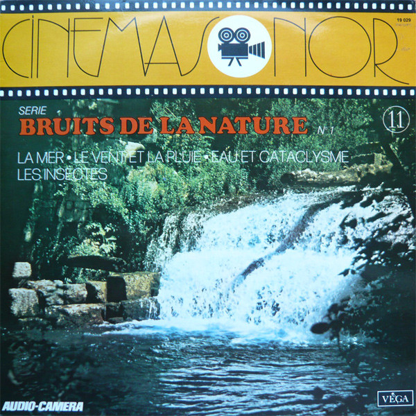 Audio-Camera - Bruits De La Nature N° 1 : La Mer . Le Vent Et La Pluie . Eau Et Cataclysme . Les Insectes | Vega (19 029)