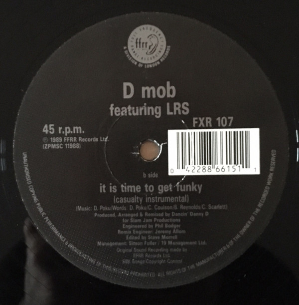 D Mob Featuring London Rhyme Syndicate & DC Sarome - It Is Time To Get Funky•The Casualty Remix | FFRR (FXR 107) - 4 D Mob Featuring London Rhyme Syndicate & DC Sarome - It Is Time To Get Funky•The Casualty Remix | FFRR (FXR 107) - 4