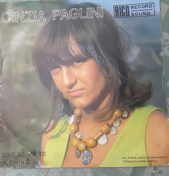Cinzia Paglini - Il Chinotto Si / Che So' Pe Te | Rico Record (FC 0105) Cinzia Paglini - Il Chinotto Si / Che So' Pe Te | Rico Record (FC 0105)
