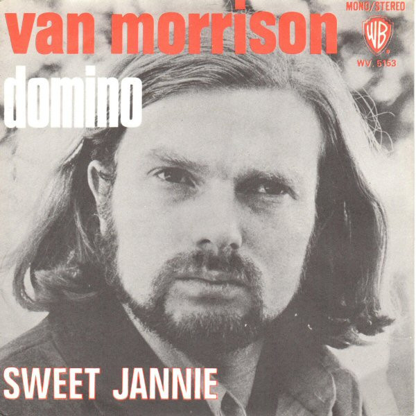 Van Morrison - Domino / Sweet Jannie | Warner Bros. Records (WV.5153) Van Morrison - Domino / Sweet Jannie | Warner Bros. Records (WV.5153)