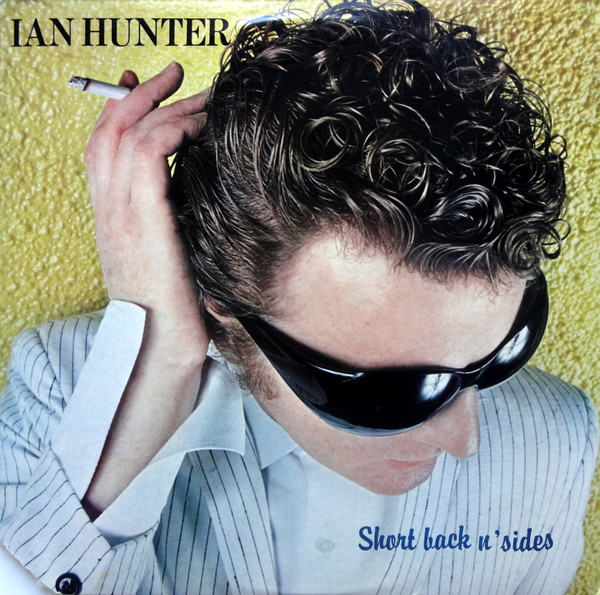 Ian Hunter - Short Back N' Sides | Chrysalis (CHR 1326) Ian Hunter - Short Back N' Sides | Chrysalis (CHR 1326)