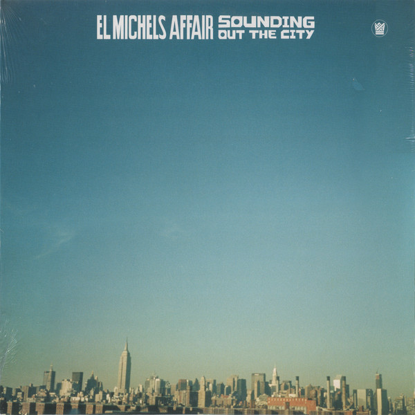 El Michels Affair - Sounding Out The City | Big Crown Records (BC022-LP) - main