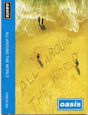 Oasis - All Around The World | Creation Records (CRECS 282) - main