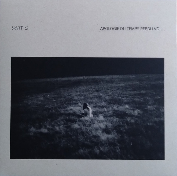 Bruit ≤ - Apologie Du Temps Perdu Vol. I | Pelagic Records (PEL-207-V)