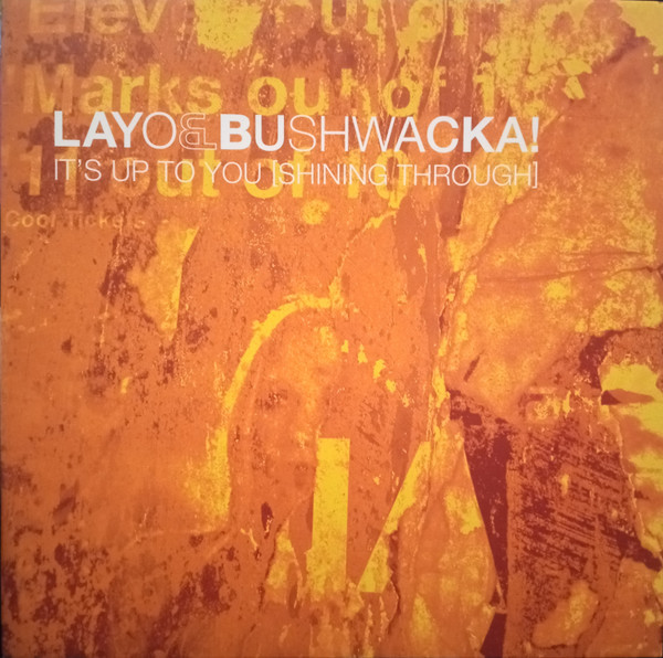 Layo & Bushwacka! - It's Up To You [Shining Through] | XL Recordings (XLT163)