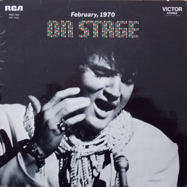 Elvis Presley - On Stage - February, 1970 | RCA Victor (440.743) - main