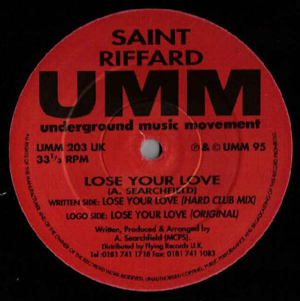 Saint Riffard - Lose Your Love | UMM (UMM 203 UK)