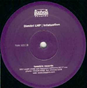 Dimitri LHP - Infatuation | Tweekin Records (TWK 022) - 2