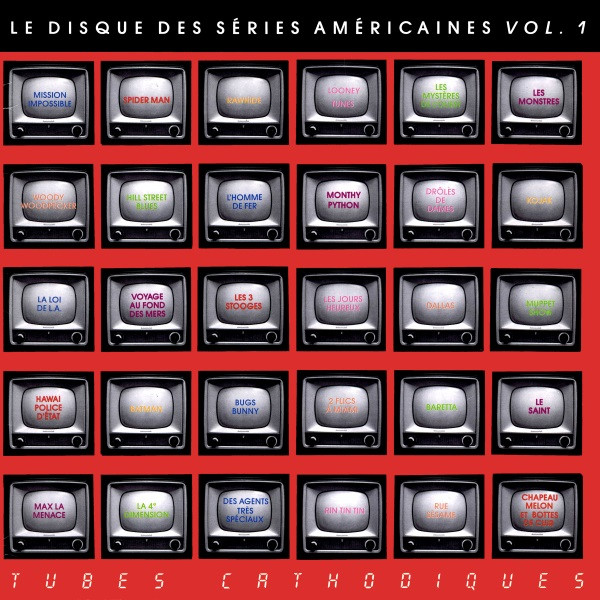 Various - Le Disque Des Séries Américaines Vol. 1 - Tubes Cathodiques | TV Records (TV1) - main