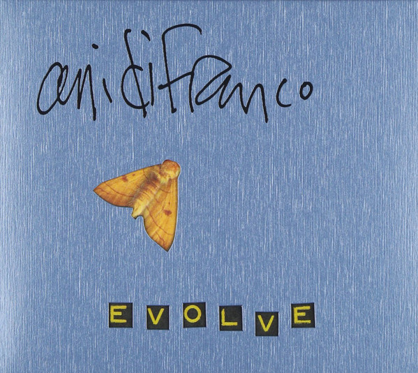 Ani DiFranco - Evolve | Righteous Babe Records (RBR030-D) Ani DiFranco - Evolve | Righteous Babe Records (RBR030-D)