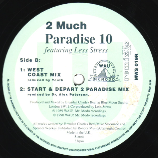 Paradise X Featuring Less Stress - 2 Much (Remixes) | WAU! Mr. Modo Recordings (MWS 019R) - 4 Paradise X Featuring Less Stress - 2 Much (Remixes) | WAU! Mr. Modo Recordings (MWS 019R) - 4