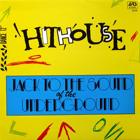 Hithouse - Jack To The Sound Of The Underground | ARS Benelux (3714) - main