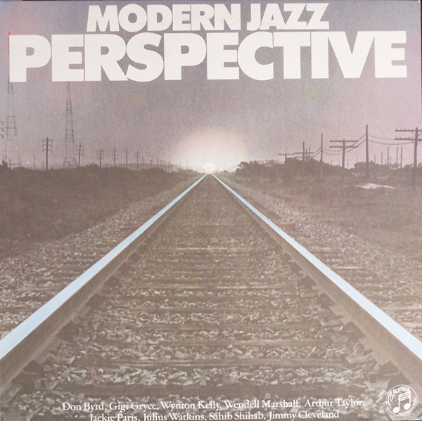Donald Byrd , Gigi Gryce , Wynton Kelly , Art Taylor , Jackie Paris , Julius Watkins , Sahib Shihab , Jimmy Cleveland - Modern Jazz Perspective | Columbia (PC 36810) - main
