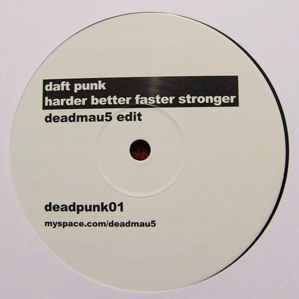 Daft Punk - Harder Better Faster Stronger (deadmau5 Edit) | Not On Label (Daft Punk) (deadpunk01)