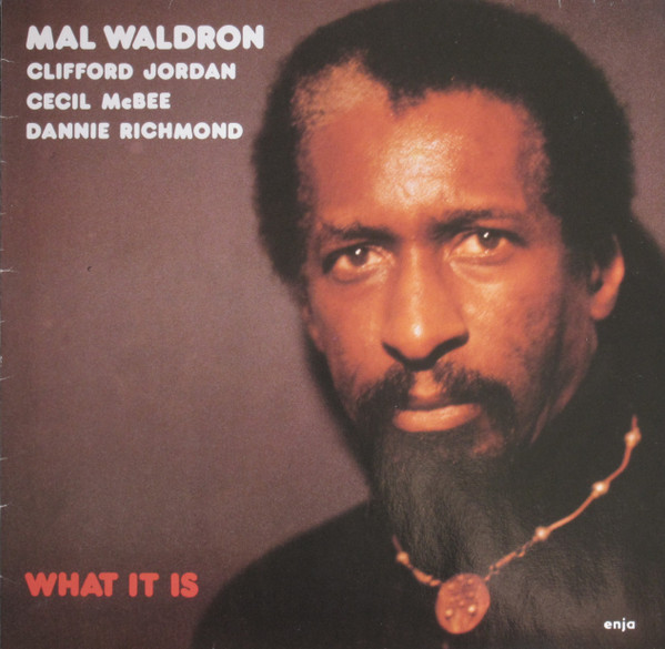 Mal Waldron - What It Is | Enja Records (4010)