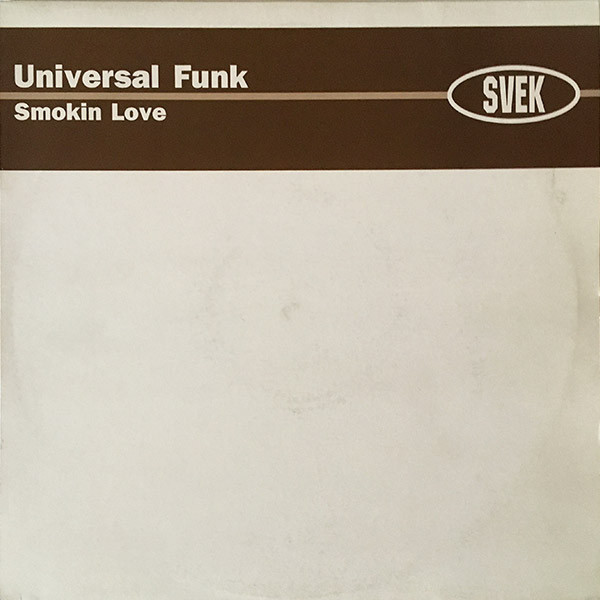 Universal Funk - Smokin Love | Svek (SK037) - main Universal Funk - Smokin Love | Svek (SK037) - main