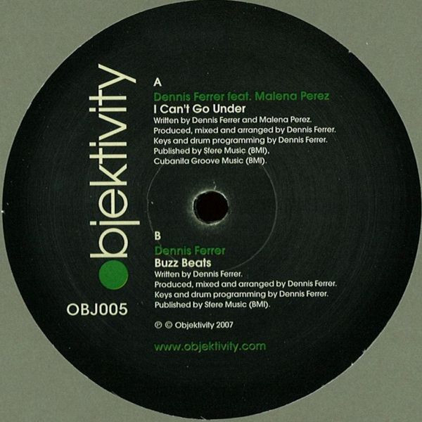 Dennis Ferrer Feat. Malena Perez - I Can't Go Under | Objektivity (OBJ005)