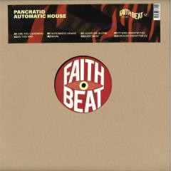 Pancratio - Automatic House | Faith Beat (FAITHBEAT-012)