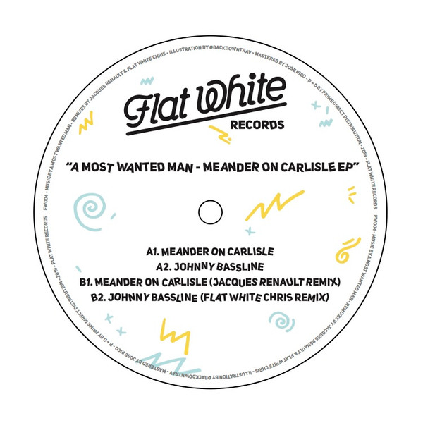 A Most Wanted Man - Meander On Carlisle EP | Flat White Records (FW004) - main A Most Wanted Man - Meander On Carlisle EP | Flat White Records (FW004) - main