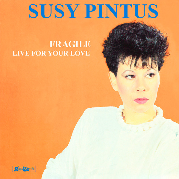 Susy Pintus - Fragile / Live For Your Love | Disco Segreta (DS M 024)