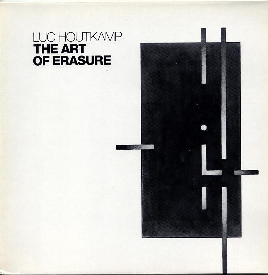 Luc Houtkamp - The Art Of Erasure | Ooyevaer Disk Production (OLP 37-32)