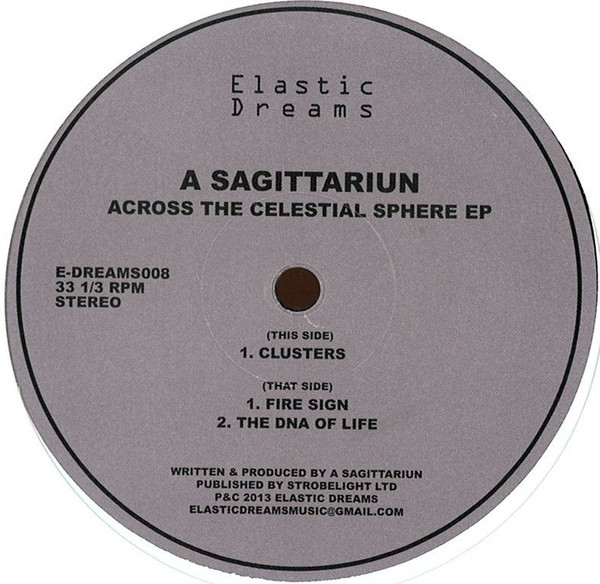 A Sagittariun - Across The Celestial Sphere EP | Elastic Dreams (E-DREAMS008) - main A Sagittariun - Across The Celestial Sphere EP | Elastic Dreams (E-DREAMS008) - main