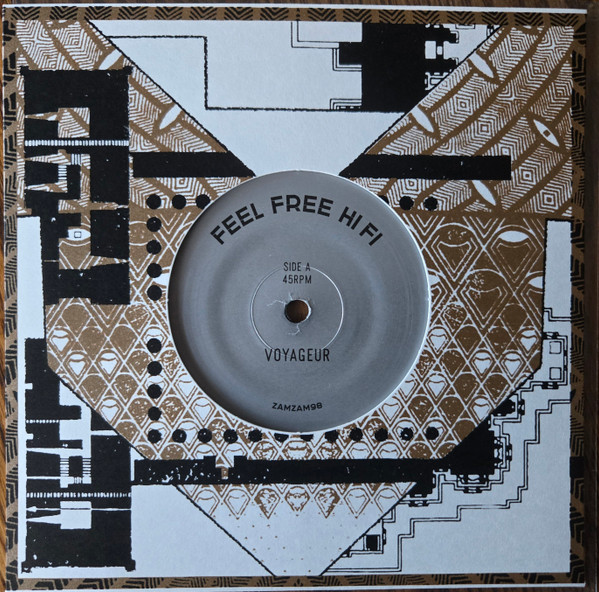 Feel Free Hi Fi - Voyageur | ZamZam Sounds (ZAMZAM98)