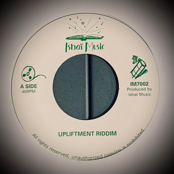 Ishaï - Upliftment Riddim | Ishaï Music (IM7002) - main