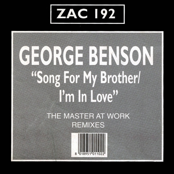 George Benson - Song For My Brother / Baby I'm In Love (The Masters At Work Remixes) | ZAC Records (ZAC 192) - 2